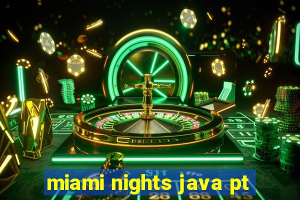 miami nights java pt-br 320x240